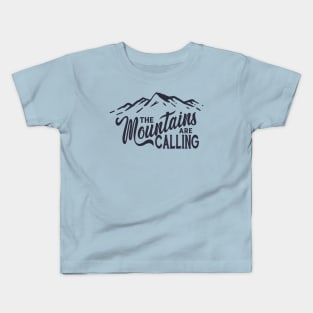 The Mountains Are Calling Typography Kids T-Shirt